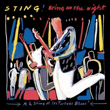 Sting " Bring on the night "