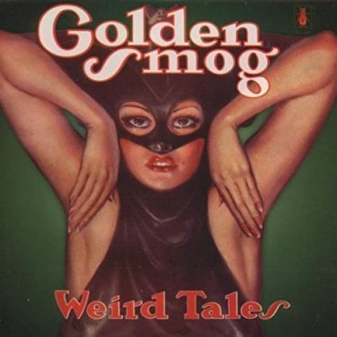 Golden Smog " Weird tales "