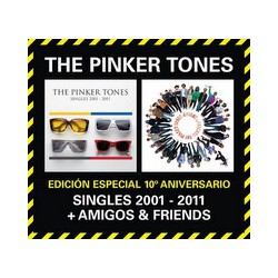 The Pinker tones " Singles 2001-2011+Amigos & Friends "