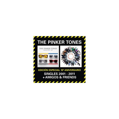The Pinker tones " Singles 2001-2011+Amigos & Friends "