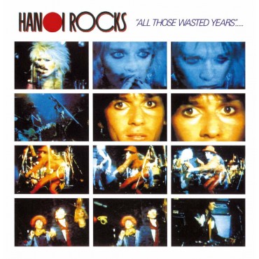 Hanoi Rocks " All those wasted years: Live At The Marquee "