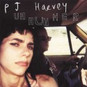 PJ Harvey " Uh Huh Her "