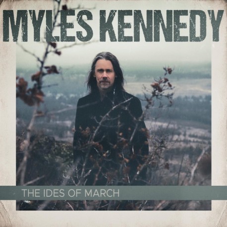Myles Kennedy " The ides of march "