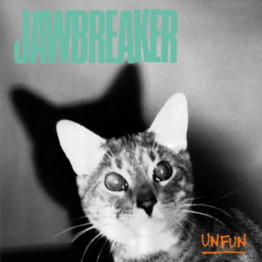 Jawbreaker " Unfun "