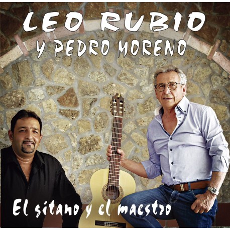 Leo Rubio y Pedro Moreno " El gitano y el maestro "