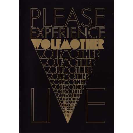 Wolfmother " Please experience Wolfmother live "