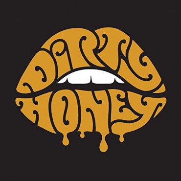 Dirty Honey " Dirty Honey "