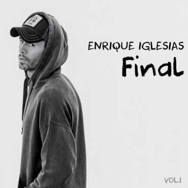 Enrique Iglesias " Final vol.1 "