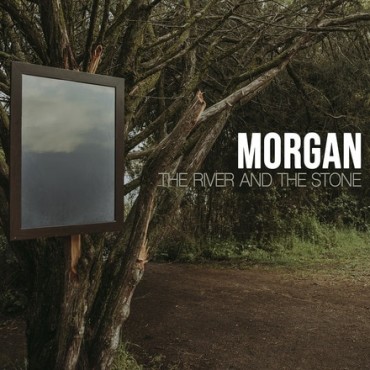 Morgan " The river and the stone "