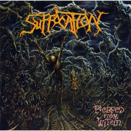 Suffocation " Pierced from within "
