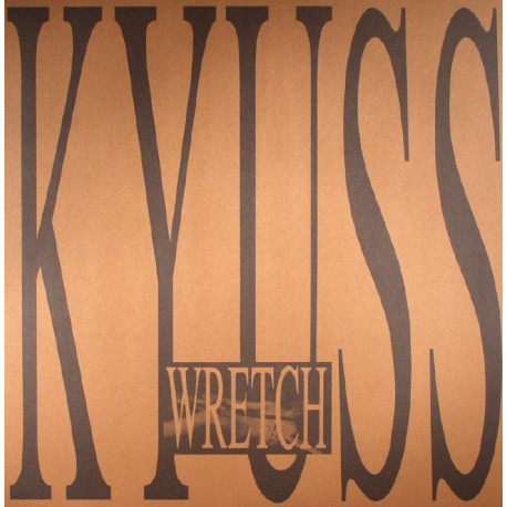 Kyuss " Wretch "