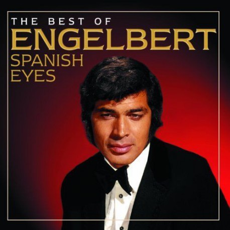 Engelbert Humperdinck " Spanish eyes: The best of "