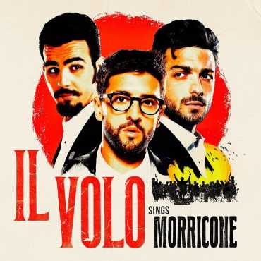 Il Volo " Sings Morricone "