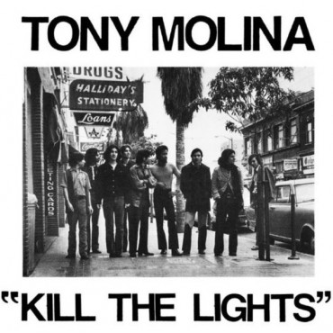 Tony Molina " Kill the lights "