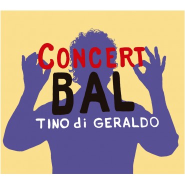 Tino Di Geraldo " Concert Bal "