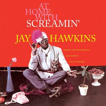 Screamin' Jay Hawkins " At home with Screamin' Jay Hawkins"