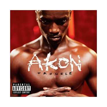 Akon " Trouble " 