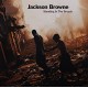 Jackson Browne " Standing in the breach "