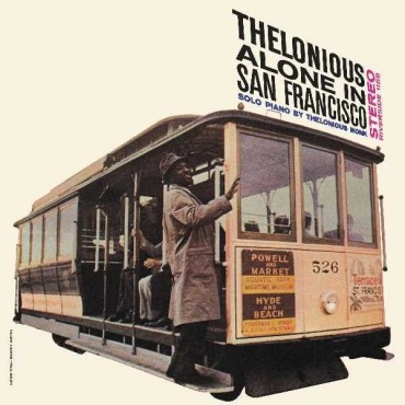 Thelonious Monk " Thelonious alone in San Francisco "