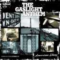 The Gaslight Anthem " American slang "