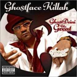 Ghostface Killah " Ghost Deini the great "