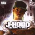 J-Hood " The Hood is back "