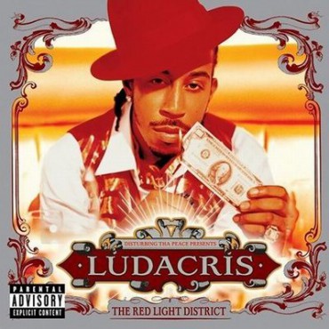 Ludacris " The red light district " 