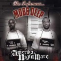 Mobb Deep " Amerikaz Nightmare "