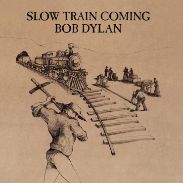 Bob Dylan " Slow train coming "
