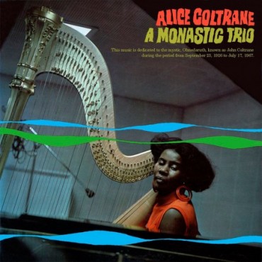 Alice Coltrane " A monastic trio "