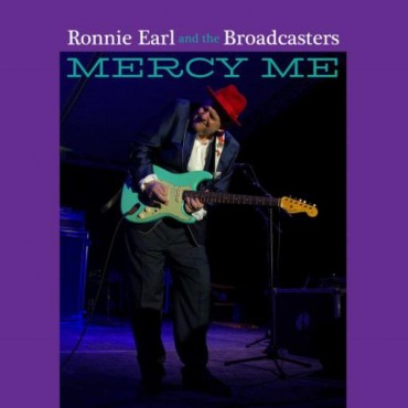 Ronnie Earl and The Broadcasters " Mercy me "