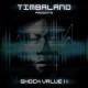 Timbaland " Shock value 2 "