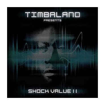Timbaland " Shock value 2 " 