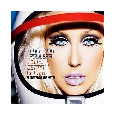 Christina Aguilera " Keeps gettin' better-a decade of hits "