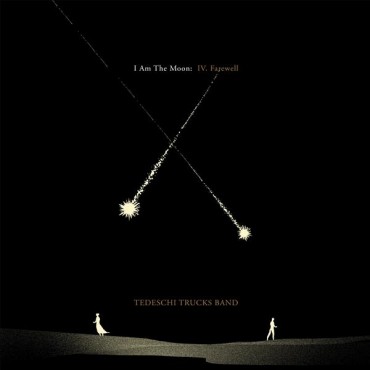 Tedeschi Trucks Band " I am the moon: IV. Farewell "