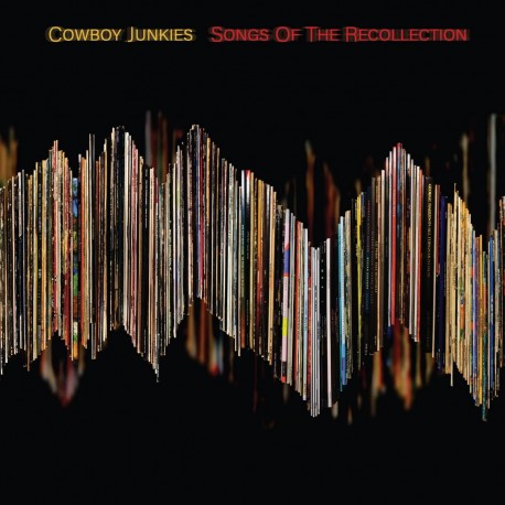 Cowboy Junkies " Songs of the recollection "