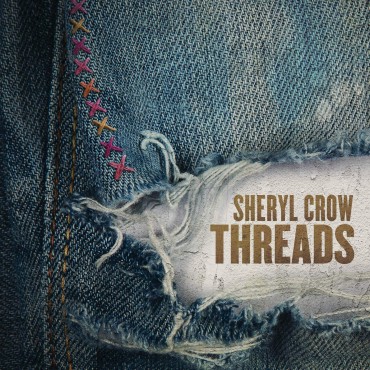Sheryl Crow " Threads "