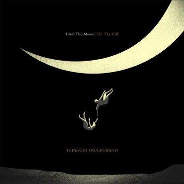 Tedeschi Trucks Band " I am the moon: III. The Fall "
