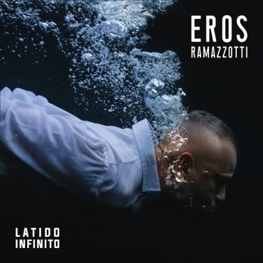 Eros Ramazzotti " Latido infinito "