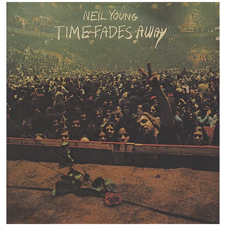 Neil Young " Time fades away "