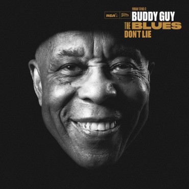 Buddy Guy " The blues don't lie "