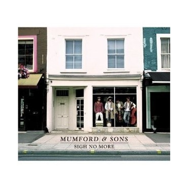 Mumford & Sons " Sigh no more " 