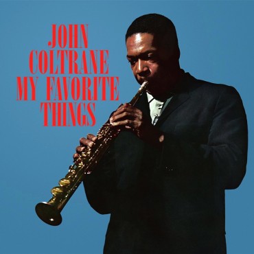 John Coltrane " My favorite things "