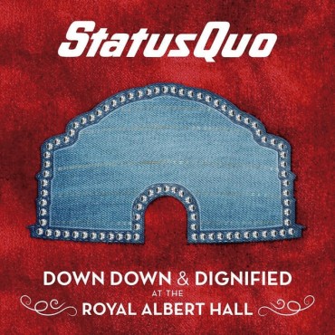 Status Quo " Down Down & Dignified At The Royal Albert Hall "