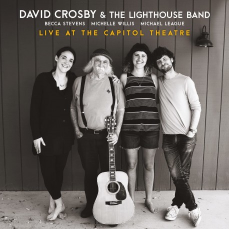 David Crosby & The Lighthouse Band " Live At The Capitol Theatre "