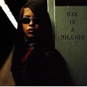 Aaliyah " One in a million "