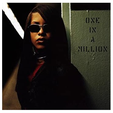 Aaliyah " One in a million "