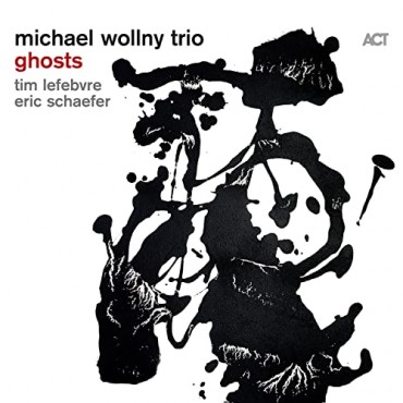 Michael Wollny Trio " Ghosts "