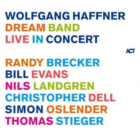 Wolfgang Haffner Dream Band " Live in concert "
