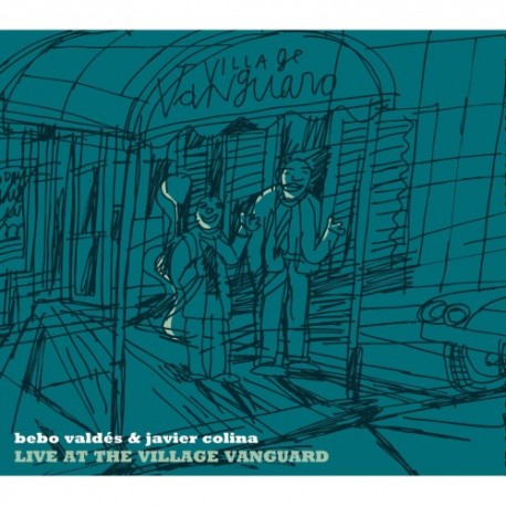 Bevo Valdés & Javier Colina " Live at the Village Vanguard "
